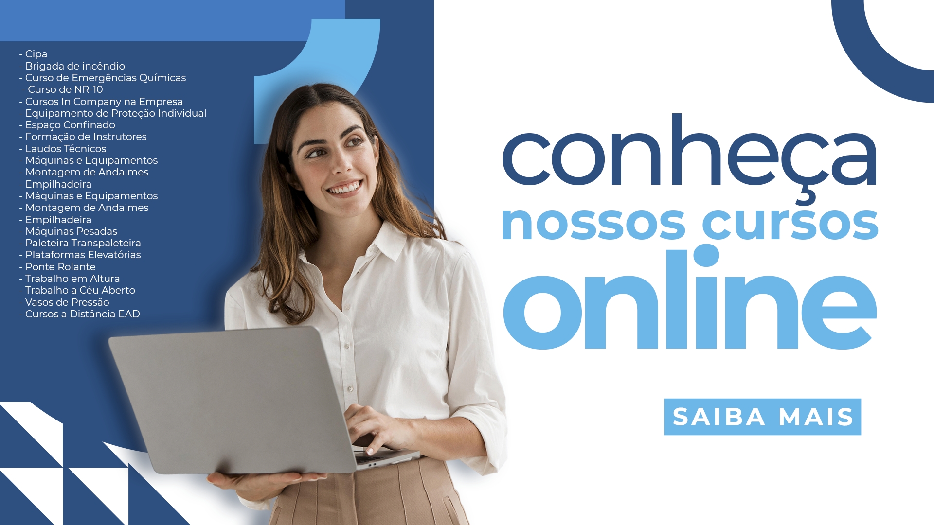 Conheça nossos cursos Online Ensino EAD Curso Operador de Empilhadeira Campinas Laudo de Instalação Elétrica Campinas